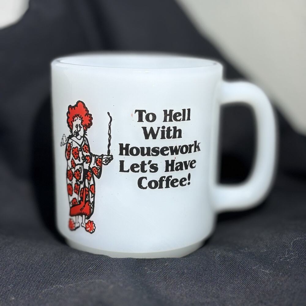 Vintage Glasbake Mug "To Hell With Housework Lets Have Coffee " Smoking Lady